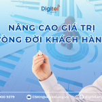Nâng Cao Giá Trị Vòng Đời Khách Hàng Giúp Doanh Nghiệp Tăng Trưởng Vững Mạnh