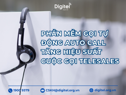 Phần Mềm Gọi Tự Động Auto Call – Tăng Hiệu Suất Cuộc Gọi Telesales