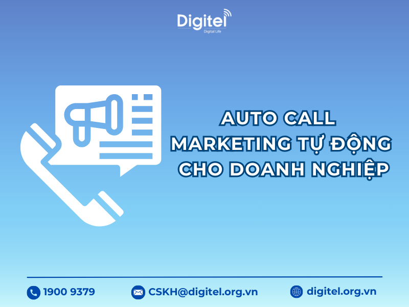 Auto Call Marketing – Marketing Tự Động Cho Doanh Nghiệp