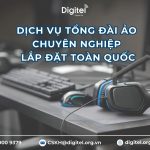 Dịch Vụ Tổng Đài Ảo Chuyên Nghiệp Lắp Đặt Toàn Quốc