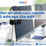 Những Mô Hình Call Center Phổ Biến Bạn Cần Biết