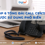 Top 6 Tổng Đài Call Center Được Sử Dụng Phổ Biến Hiện Nay